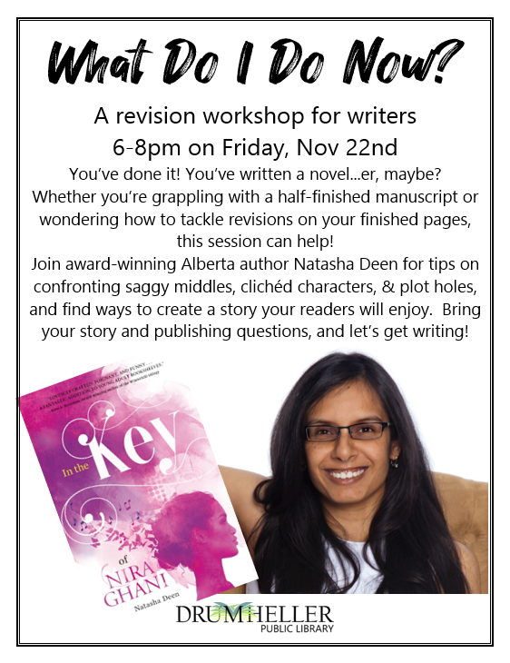 Alberta author @natasha_deen will be at the Drumheller Public Library to run a workshop on revision on Friday, Nov 22, 6-8pm. Register at drumhellerlibrary.ca/Events/Writing…