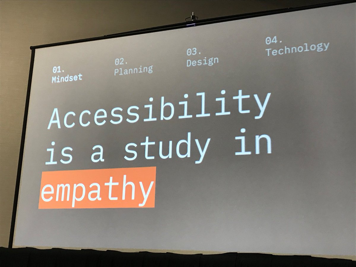 Accessibility is a study in empathy. 