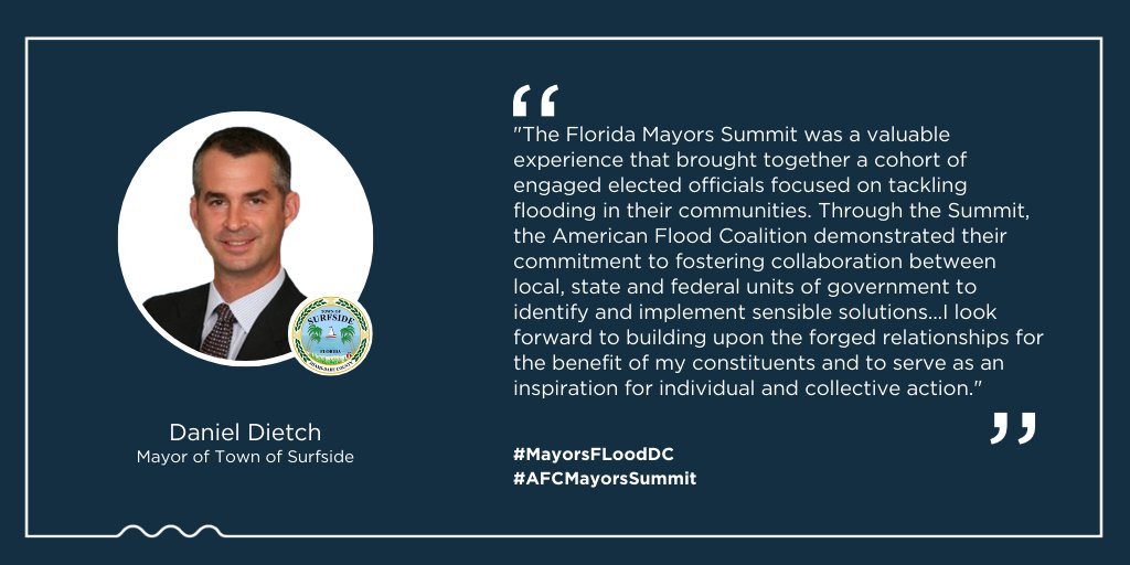 Mayor <a href="/danieldietch/">Daniel Dietch</a> (<a href="/VisitSurfside/">Visit Surfside</a> ) on his takeaways from the #AFCMayorsSummit: “The Florida Mayors Summit was a valuable experience that brought together a cohort of engaged elected officials focused on tackling #flooding in their communities..." 

#MayorsFLoodDC #sealevelrise