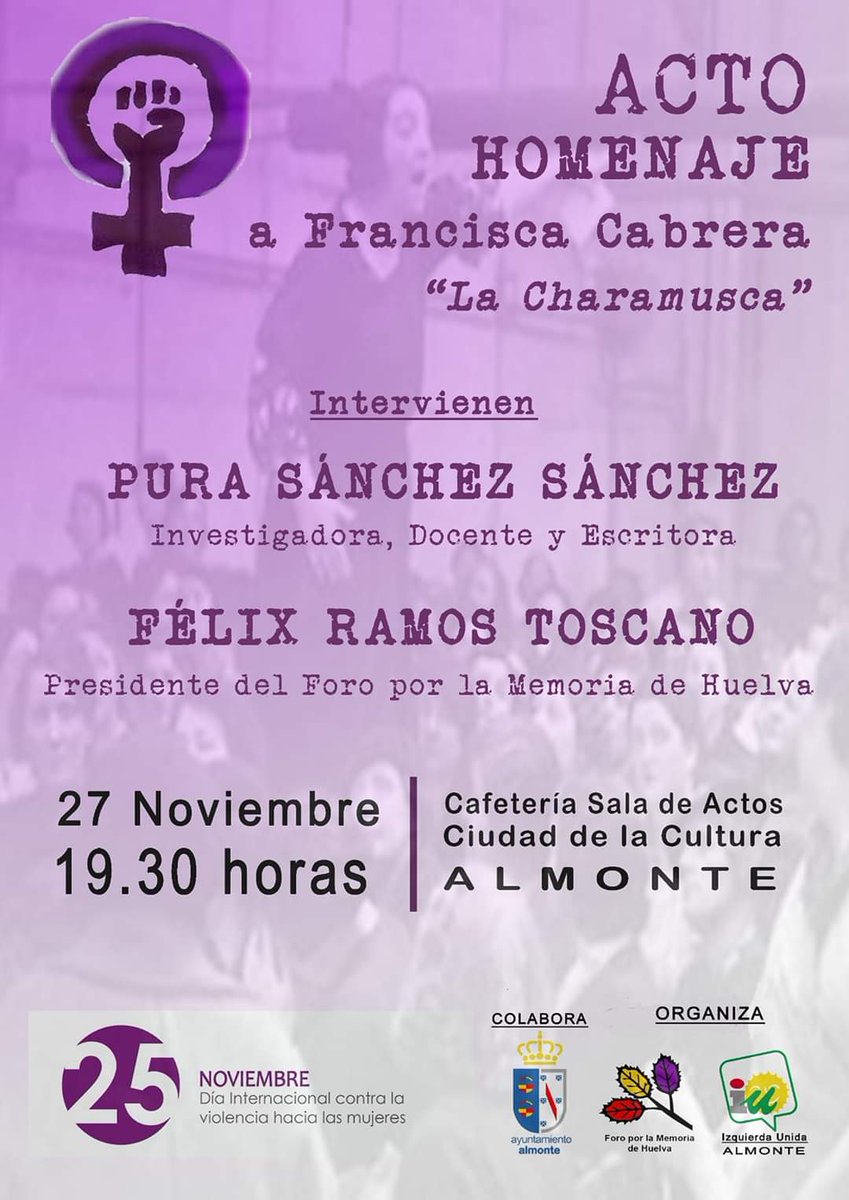 Acto homenaje que se realizará el día 27-11-19  en la cafetería salón de actos de la ciudad de la cultura a las 19:30, intervendrán :
-Pura Sánchez Sánchez, investigadora, docente y escritora
-Felix Ramos Toscano, presidente del Foro de la Memoria de Huelva. Os esperamos!