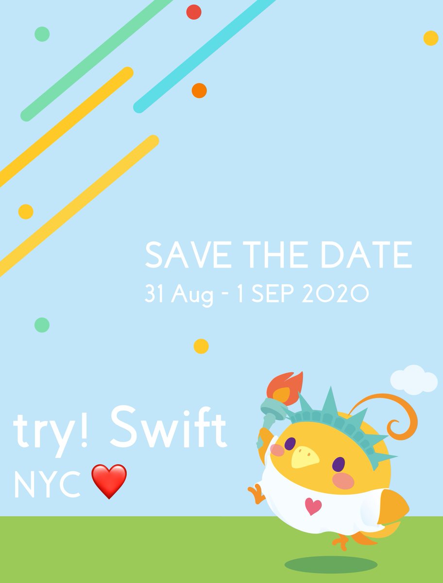 tryswiftnyc's tweet image. 📣 Save the date! try! Swift NYC will be back in #NYC on August 31st & September 1st, 2020 🐥🎉🗽 #swiftlang #iosdev