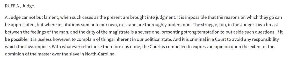 Ruffin wrote how lamentable it was that the law compelled him to rule for Mann rather than Lydia. Chief Justice Beasley credits these “lamentations,” saying his “internal conflict” mirrored the conflicts over slavery in American society.