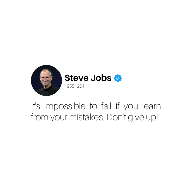 startupsutraind's tweet photo. It's impossible to fail if you learn from your mistakes. Don't give up!  -  Steve Jobs
.
#quotes #motivation #success #business https://t.co/M55MuNIANO