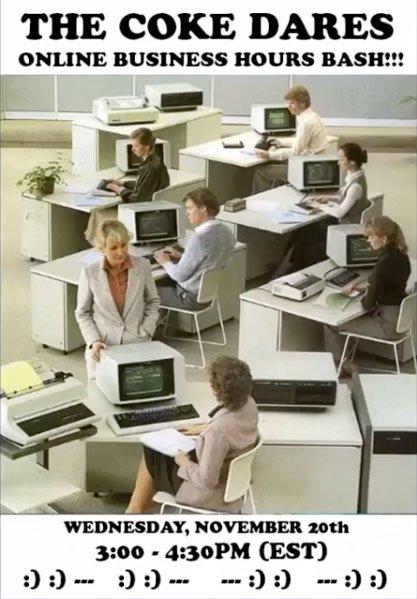 Today!!!! Live stream “The Coke Dares Business Hours Bash!!!” from 3-4:30pm EST today!!! <a href="/groakus/">Jason P. Evans Groth</a> <a href="/peaceshrine/">Pete Schreiner</a> <a href="/Roburritos/">Roburrito's</a> 
youtube.com/watch?v=N4SDdK…