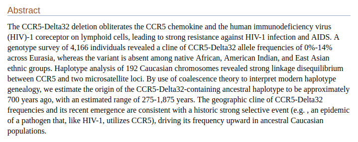 Genetic resistance to HIV-1, for instance, was publicly confirmed back in 1996, and subsequent haplotype analysis showed that the CCR5 mutation was not widely found outside of Europe.  https://aidsinfo.nih.gov/news/310/scientists-confirm-natural-resistance-to-hiv-1  https://www.ncbi.nlm.nih.gov/pmc/articles/PMC1377146/