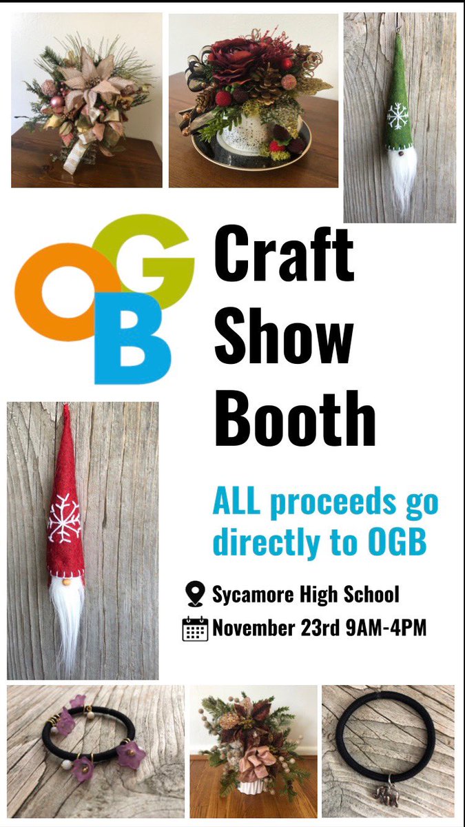 This weekend is the craft show at Sycamore High School. Sycamore Student, Grace Berlier, is selling cute items and 100% of the profit goes to OGB!!!!! Please support her and OGB!