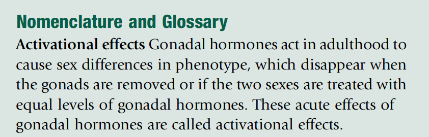 Definitions of activational and organizational effects of hormones, from “Sex Differences in the Age of Genetics” (Arnold 2017. Hormones, Brain, and Behavior 3rd ed, vol 5): 4/