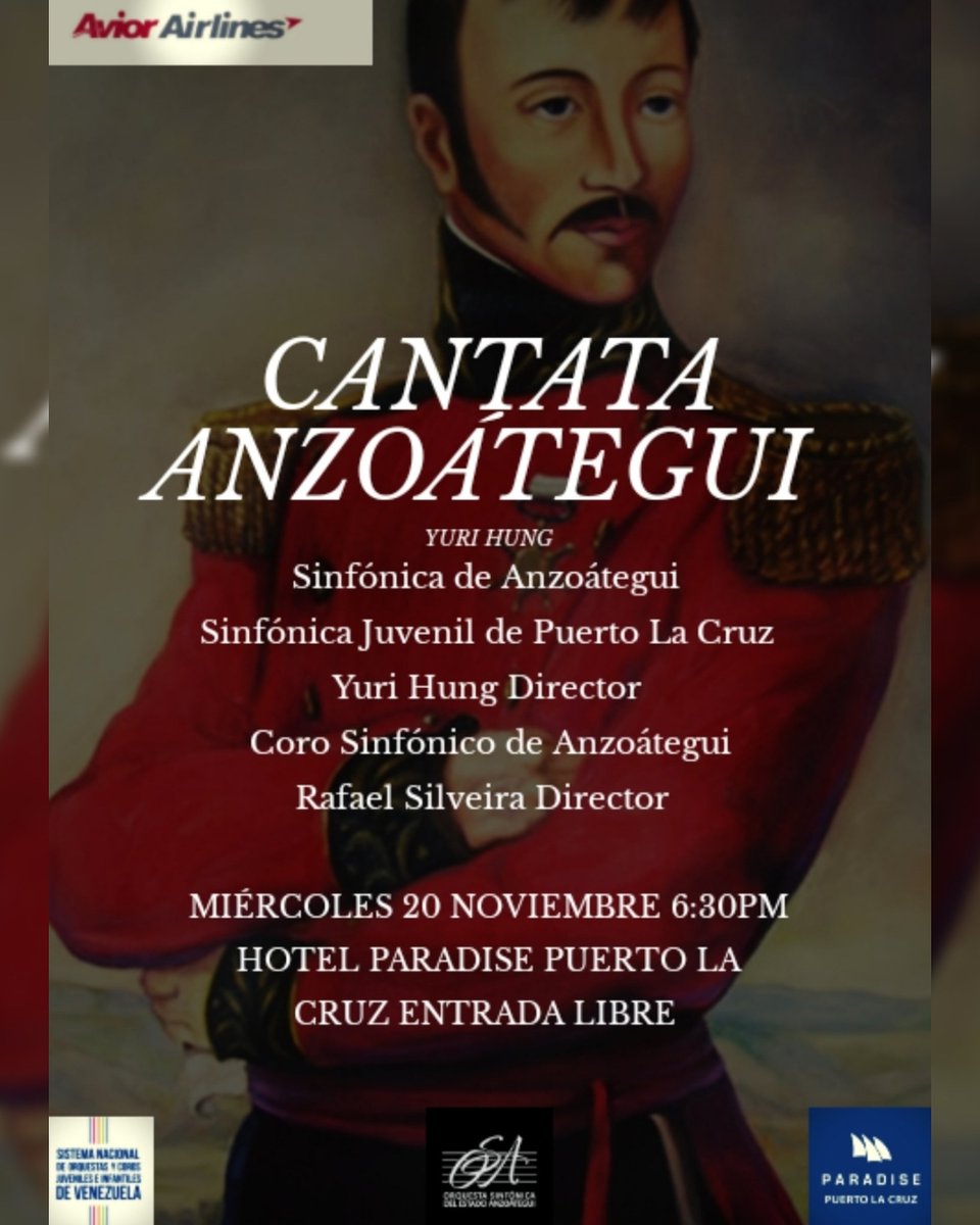HOY! Concierto Conmemorativo GD J.A. Anzoátegui Sinfónica Anzoátegui 
Sinfónica Juvenil PLC 
Coro Sinfónico Anzoátegui 
CANTATA ANZOÁTEGUI Yuri Hung 
Temas Música Venezolana 
Miércoles 20/11 6:30PM
Hotel Paradise PLC
ENTRADA LIBRE 🎼🇻🇪🎶
<a href="/aviorair/">Avior Air</a> <a href="/paradiseplc/">Hotel Paradise PLC</a> <a href="/elsistema_/">Ale</a>