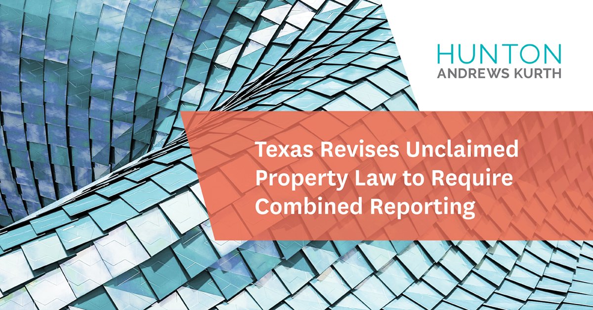 Texas Revises Unclaimed Property Law to Require Combined Reporting | ow.ly/IkoL50xgdQq | #UnclaimedProperty