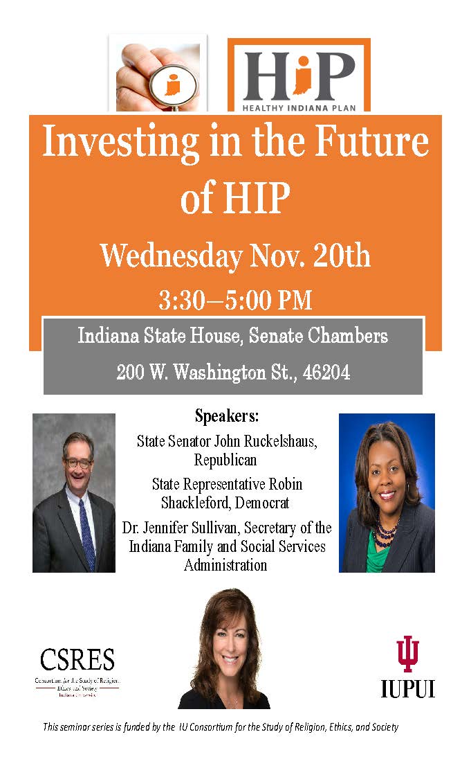 IUCSRES's tweet image. "Investing in the Future of HIP" Today at 3:30pm at the Indiana State House.
Presenters: State Senator John Ruckelshaus, Republican; State Representative Robin Shackleford, Democrat; and Dr. Jennifer Sullivan, Secretary, Family and Social Services Administration