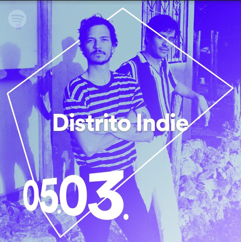 Muchas gracias <a href="/SpotifyMexico/">Spotify Mexico</a> ¡Somos portada en Distrito Indie! #S0503