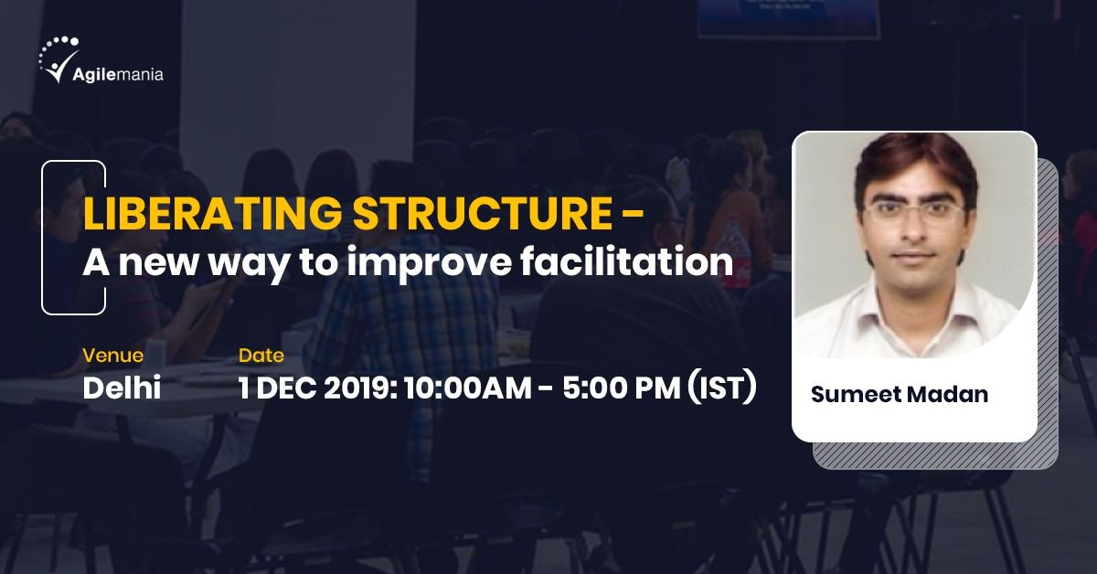 agilemania's tweet image. We at @agilemania introducing a one-day session on #LiberatingStructure workshop in #Delhi on Saturday 1 Dec 2019 with @sumeet_madan to unleash everyone’s knowledge to generate ideas and facilitate teams. @naveenhome Check here for more details: buff.ly/2O4p35g