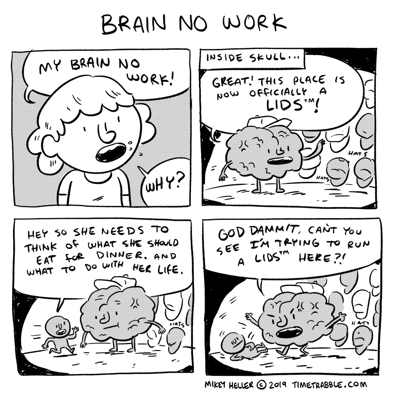 i drew a comic about brain no work 