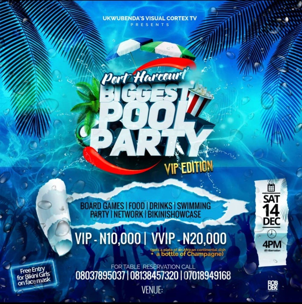 wodi_green's tweet photo. EVENT | PORT HARCOURT BIGGEST POOL PARTY (THE VIP EDITION), COMES THIS DECEMBER 14TH 2019 | @PHB_PoolParty #UkwuBenda https://t.co/rX7XmZTIbC https://t.co/dZQCVq4zHP