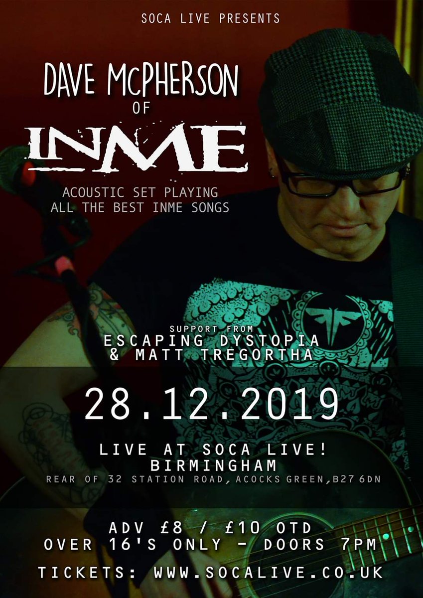 esc_dystopia's tweet image. Looking forward to supporting Dave McPherson of InMe on the 11th of December @socalledstudios (SoCa Live), Acocks Green, Birmingham. This is going to be a blast!
Tickets: socalive.co.uk
#InMe #acousticset #livemusic #socalive #birmingham