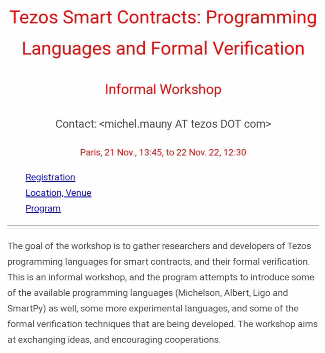 The Workshop on #Tezos #SmartContract languages and #FormalVerification will take place at University @ParisDiderot.
The event will start this Thursday at 13:30 CET.
We will share a live stream link for remote participants.
