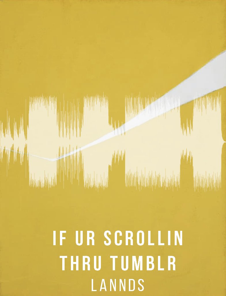 ◇ If Ur Scrollin Thru Tumblr ◇
@iamlannds
-
ig visual: ludolipon
-
bit.ly/waevlength1