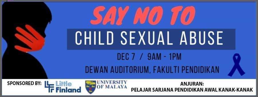 Come and join us on 7.12.2019 (Saturday) for more information. 'Say No to Child Sexual Abuse'

#littlefinland
#childsexualabuse
#universitymalaya
#sponsor