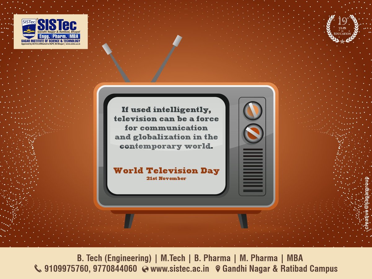 #SagarGroupofInstitutionsSISTec - #World_Television_Day 📺
“All television is educational television. The question is: what is it teaching?”— Nicholas Johnson
#WorldTelevisionDay #Television #TV
#VisitUs: sistec.ac.in

#SISTec #SagarCollege #SagarInstitute