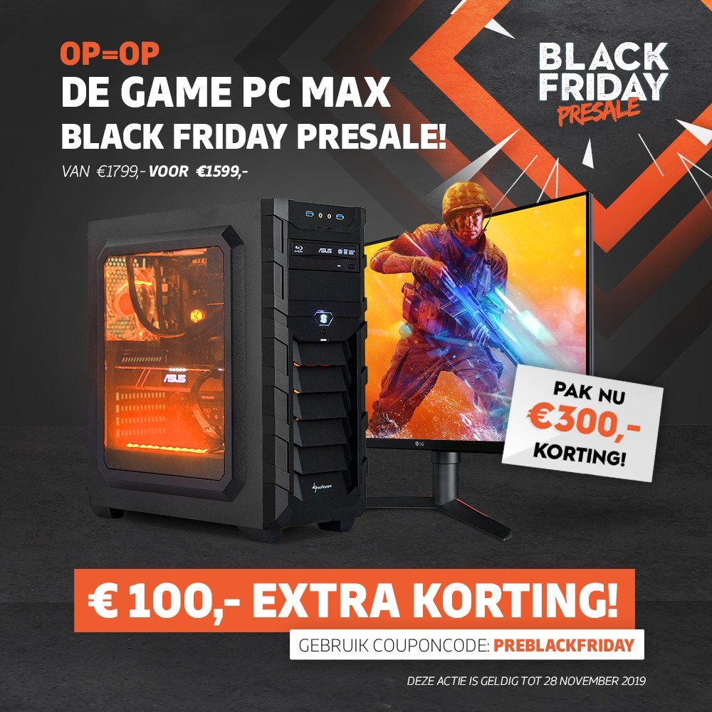 GamePC.nl on "Hi Gamers! We hebben weer dikke actie! de Game PC MAX hebben we nu een Black Friday - Pre Sale actie! Van €1799,- voor €1599,-! OP=OP Ontvang