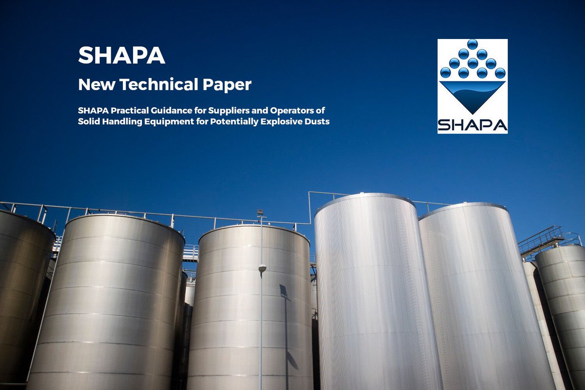 ShapaSolids's tweet image. New Technical Paper from SHAPA: Practical Guidance for Suppliers and Operators of Solid Handling Equipment for Potentially Explosive Dusts. See the paper here: bit.ly/331NCnG