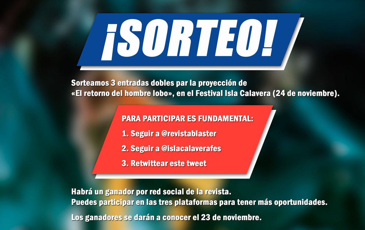 RevistaBlaster's tweet photo. ¡Estrenamos #sorteo!
Sorteamos 3 entradas dobles para la proyección de «El retorno del hombre lobo» en el Festival de Cine Isla Calavera. Para participar solo tienes que seguir a @RevistaBlaster, a @islacalaverafes y dar #RT. Se seleccionará un ganador en cada red de la revista. https://t.co/AioISAuRku