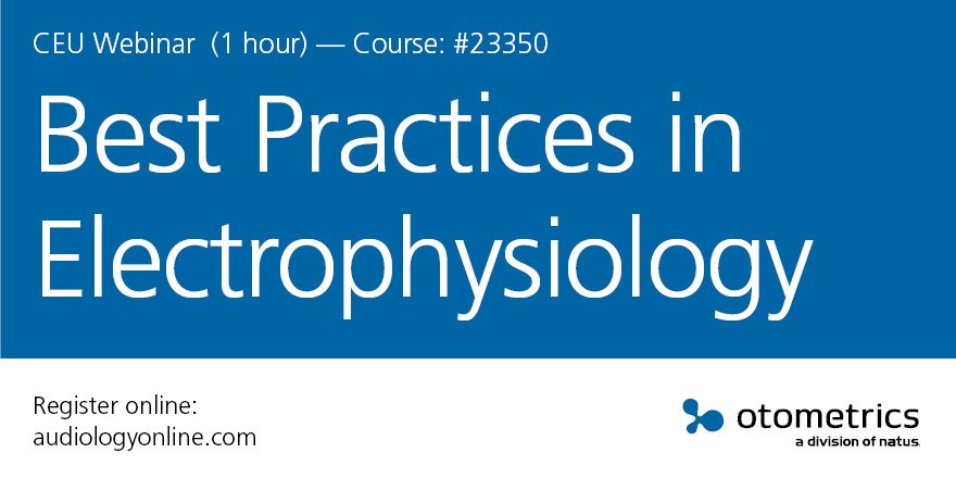 otometricsNA's tweet photo. Best Practices in Electrophysiology https://t.co/3rCzq9tU3e https://t.co/2gMhD4WCVG