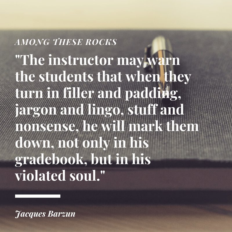 AmongRocks's tweet photo. More on writing from Jacques Barzun:

https://t.co/sdnYQkEHRF https://t.co/VXF4XHxY1j