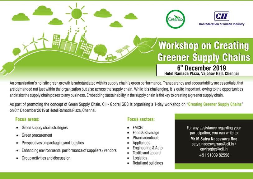 Promoting the concept of Green Supply Chain, <a href="/CII_GBC/">CII-Godrej GBC</a>  is organising 1-day workshop on “Creating Greener Supply Chains” on 6th December 2019 at Hotel Ramada Plaza, Chennai.

#GreenCo #Workshop #GreenSupplyChain #GreenGrowth #GreenProcurement #GreenPackaging #sustainable