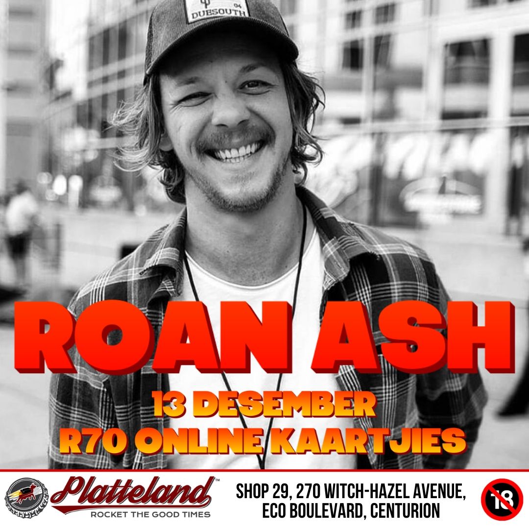 Geniet Roan Ash hierdie Desember

Online Kaartjies: R70.00
Kaartjies by die deur op die dag: R100.00
Balcony Lounge Kaartjies: R120.00
Koop jou kaartjies by die deur op die dag of op Quicket

#Platteland #RoanAsh #RoanAshbyPlatteland #LocalisLekker