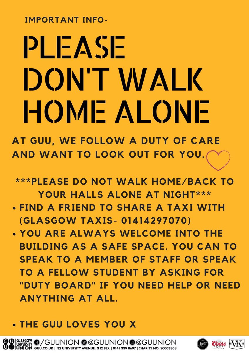 In light of recent events around campus, here’s an important message to remember and bear in mind, especially after our clubnights. @gusrc @UofGlasgow