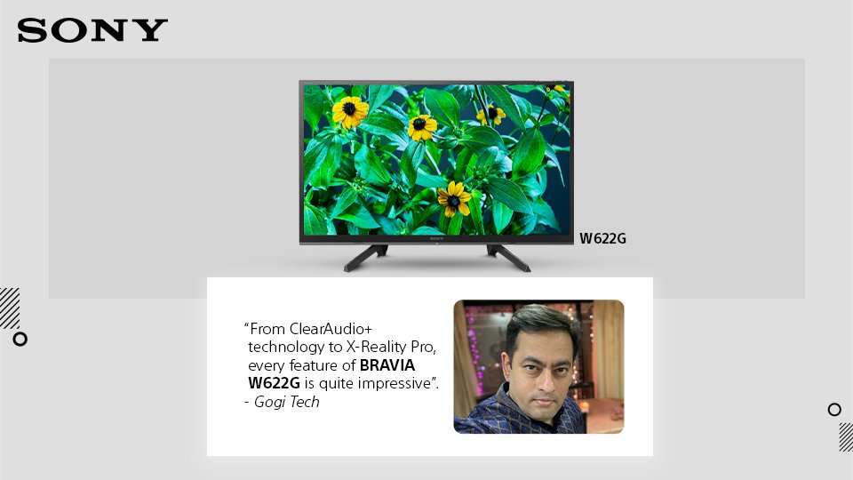 sony_india's tweet photo. ''The X-Reality Pro feature of BRAVIA W622G makes it different from the rest” @gogiinc Reviews, News and more. Watch him unbox the #SonyBRAVIA 32’’ Smart TV: https://t.co/zdKFqQcYLp https://t.co/pebau37eCl