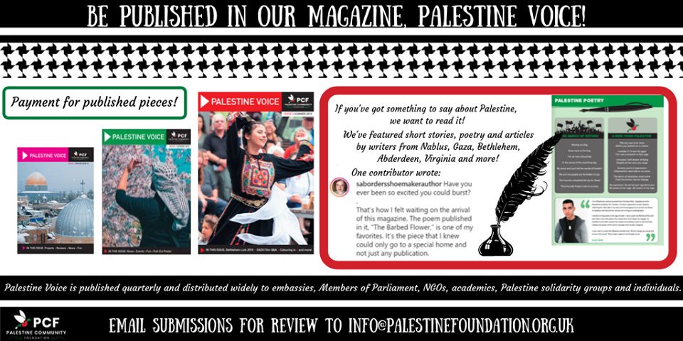 FINAL CALL to feature in the next issue of Palestine Voice, PCF's magazine. Please email any submissions to info@palestinefoundation.org.uk at the earliest opportunity. We will compensate any published writers £70. Get a flavour of past issues at: palestinefoundation.org.uk/palestine-voic…
#writers