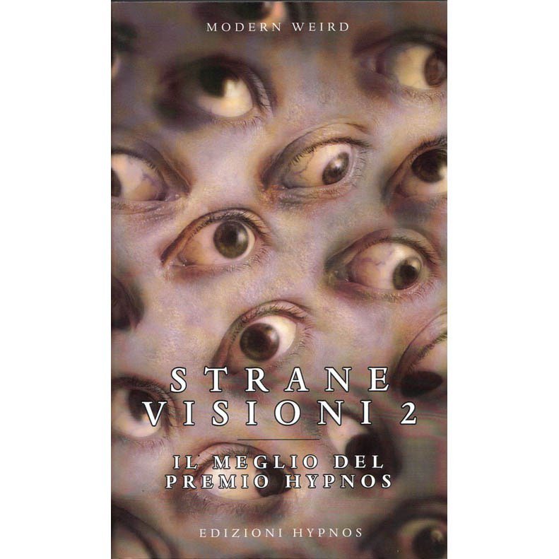 GrandeNagus's tweet photo. Strane visioni 2. Il meglio del Premio Hypnos https://t.co/0PhU5UvzWB https://t.co/Bw6Hra1e1r