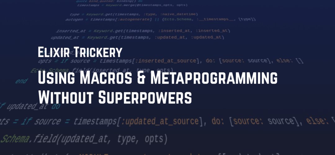 ElixirTip's tweet photo. Elixir Trickery: Using Macros and Metaprogramming Without Superpowers by Michał Buszkiewicz https://t.co/aRoiiZUdJK https://t.co/yVm0uweks7