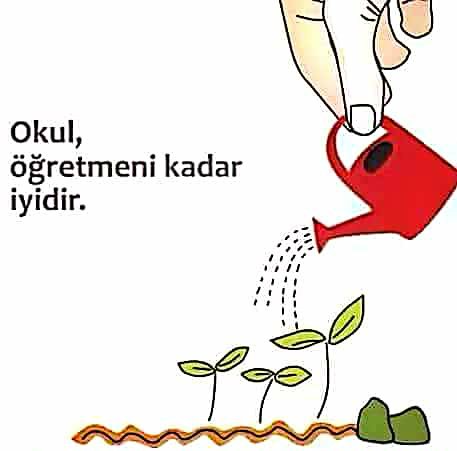 Okul, öğretmeni kadar iyidir..