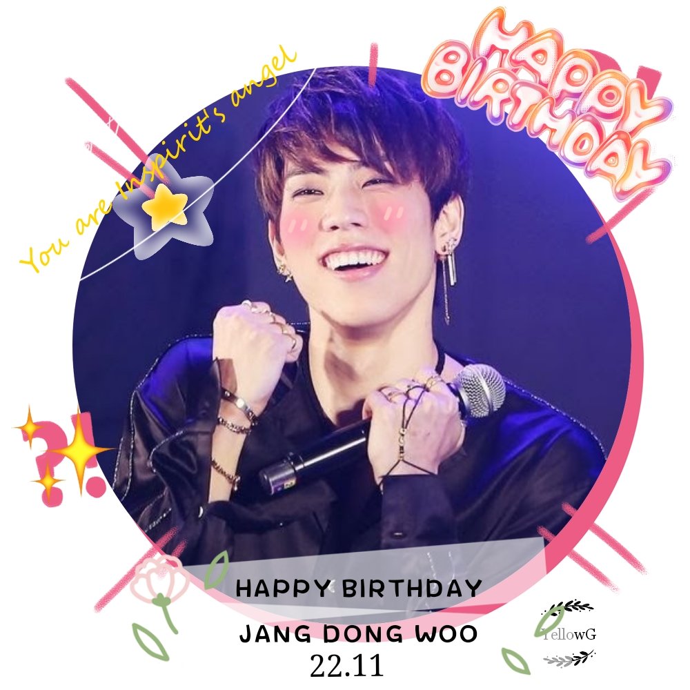 HAPPY BIRTHDAY JANG DONG WOO, MY ANGEL     