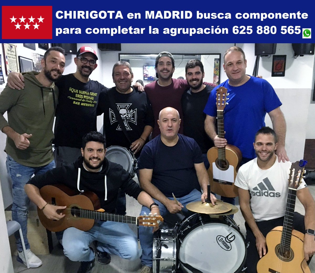 CHIRIGOTA en MADRID busca componente
para completar la agrupación 
escribe un whatsapp al 625 880 565