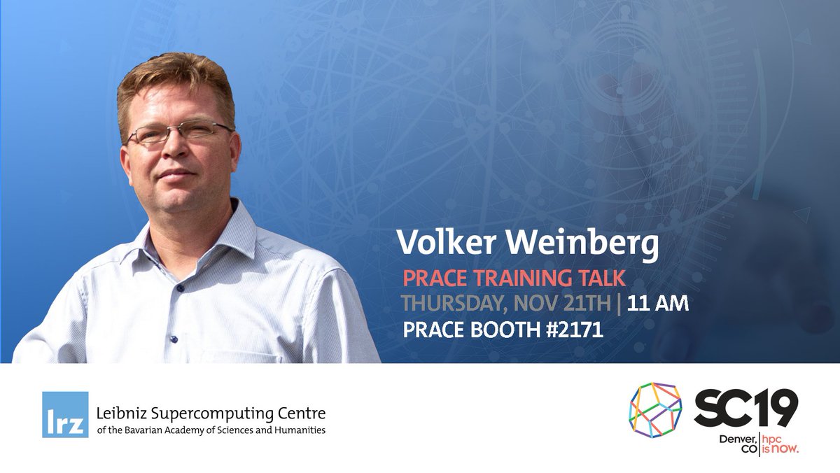 LRZ_DE's tweet photo. Don't forget to see Volker Weinberg's talk about #PRACE #training at the @PRACE_RI booth number 2171! #SC19 #BavarianSupercomputing https://t.co/3bIgY0Wmci