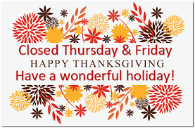The town office will be CLOSED

Thursday, November 28th &amp; Friday, November 29th

In observance of Thanksgiving