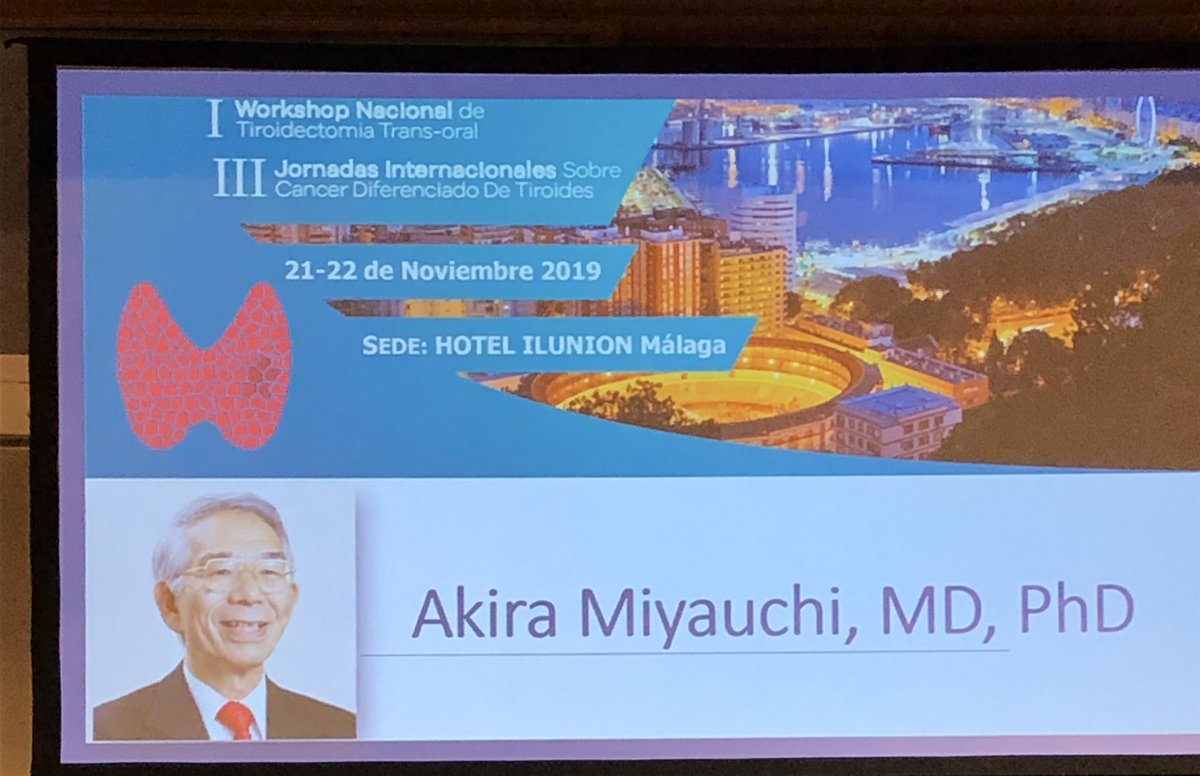 #JornadasCdT Empieza el Dr Miyauchi, una suerte tener a un cirujano referente en Ca de tiroides en Málaga