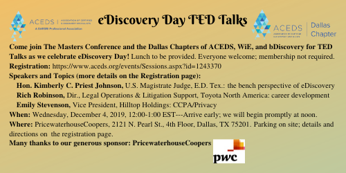 ACEDSNorthTexas's tweet photo. eDiscovery Day is almost here! ACEDS Dallas has the perfect event planned! Come join us along with @MastersConf and the Dallas chapters of @WiE_Dallas and bDiscovery. Thanks to our sponsor @PwC @PwCUS!
Register: https://t.co/jKeWcd7beR
@acedsonline https://t.co/82P9H3JOzX
