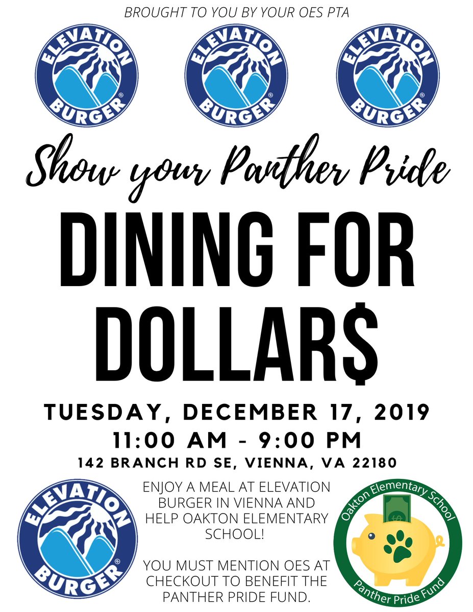 We have a new player in the Dining for Dollars Universe - Welcome, Elevation Burger of Vienna!  Mark your calendars now to join us on December 17 for a burger of the highest order (and to benefit the Panther Pride Fund when you mention Oakton Elementary School at checkout)!!!