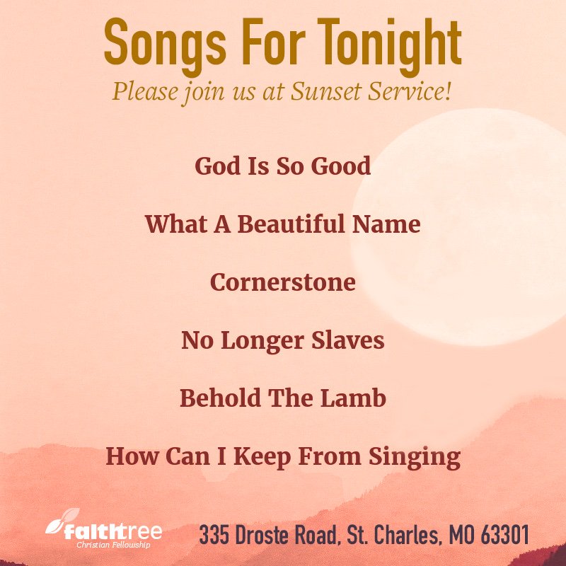 FaithTreeCF's tweet image. Tonight at 7:45 p.m. Please join us at #SunsetService!