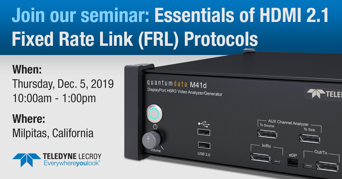 TeledyneLecroy's tweet photo. Interested in learning about #HDMI 2.1 Fixed Rate Link Protocols? Join #Teledyne #LeCroy for a #FREE #seminar on Thu, Dec 5 in Milpitas, CA. Lunch is included! Click here for details and to register: https://t.co/OUGfjJGHXy https://t.co/Osi0fH9FZQ
