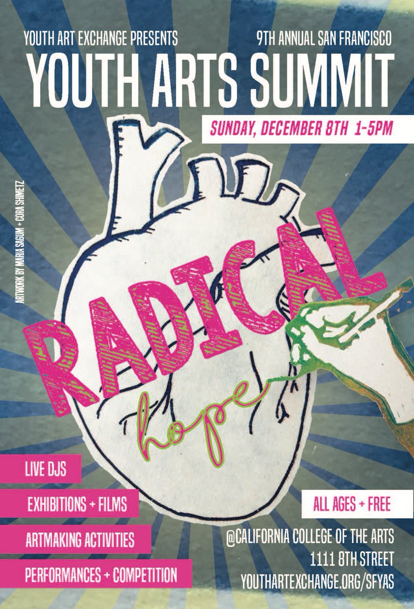 youthartx's tweet photo. Radical Hope: 9th Annual San Francisco Youth Arts Summit #sfyas2019 is on December 8th! Participating organizations include: @826valencia, @academywolvessf, @BAVC, @BAYCAT, @BGCSF, @CACollegeofArts, @circuscenter, @Jewseum, @destinyarts, @FirstExposures, and @SupportGateway. https://t.co/irLWX6OkWF