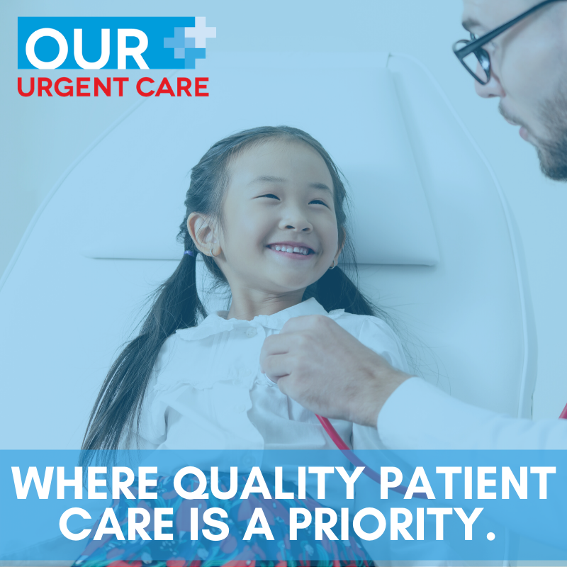 Our staff has tons of pediatric experience, with each of our facilities equipped with a special pediatric care room to make your little one feel more comfortable. 

Choose Our Urgent Care! 

Check-in online at OurUrgentCare.com