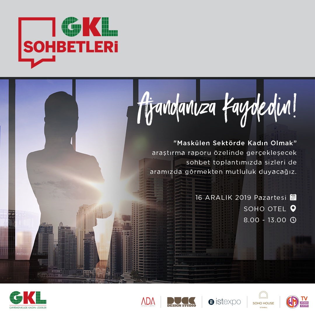 “Maskülen Sektörde Kadın Olmak” araştırma raporu özelindeki sohbet toplantımız; 16 Aralık 2019’da saat 8.00-13.00 arasında SOHO OTEL’de gerçekleşecek. Herkesi bekliyoruz! #GKLP #İştekadın #KadınYönetici #YönetimdeKadın #KadınLider