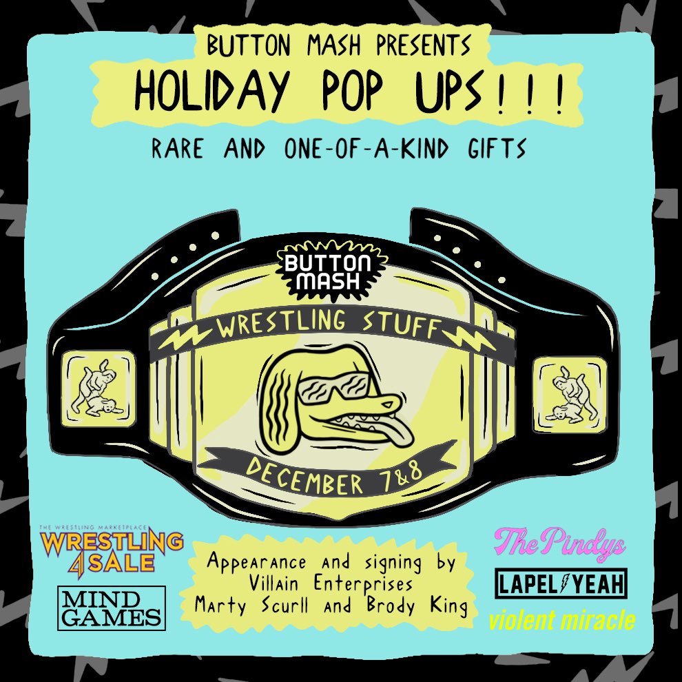 2019 HOLIDAY POP UP will be Dec. 7 &amp; 8 at <a href="/ButtonMashLA/">ButtonMashLA</a> in #EchoPark CA. Join <a href="/MartyScurll/">Marty Scurll</a> #brodyking @LapelYeahPins <a href="/mindgamesmag/">Mind Games</a> #thepindys @ViolentMiracle &amp; myself 4 The best wrestling gifts &amp; collectibles + some of the best food, beer &amp; arcades in #LosAngeles #wrestling4sale