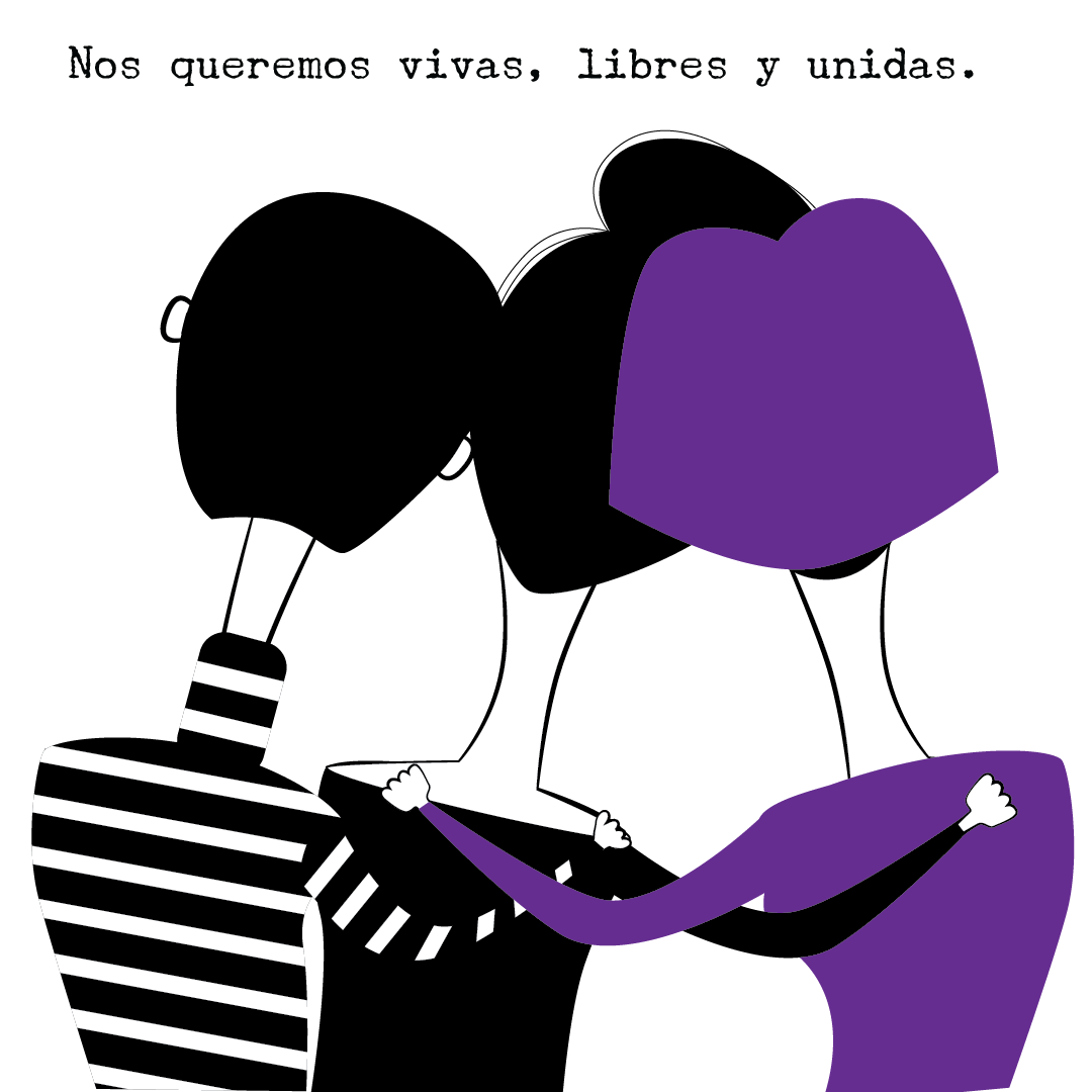 Nos queremos vivas, libres y unidas.